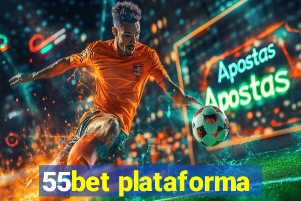 55bet plataforma